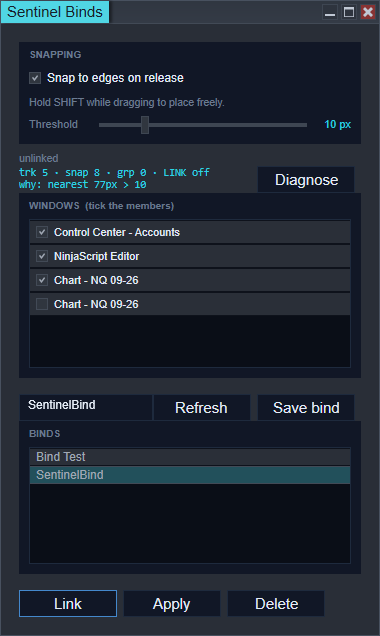 The Sentinel Binds panel: a SNAPPING section with snap-on-release ticked and a 10px threshold slider, the live diagnostic line reading trk 5 · snap 8 · grp 0 · LINK off with a why line explaining the nearest edge was 77px away, a window picker with the Control Center, NinjaScript Editor and a chart ticked as members, and a saved binds list above the Link, Apply and Delete buttons
